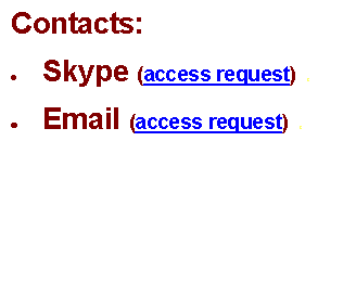 : Contacts:Skype (access request)  tEmail (access request)  t